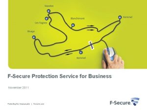 FSecure Protection Service for Business November 2011 Protecting