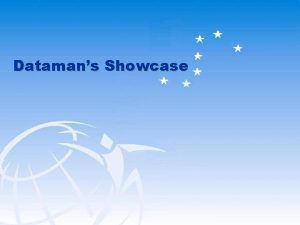 Datamans Showcase Dataman Corporate Overview Dataman Founding Principles