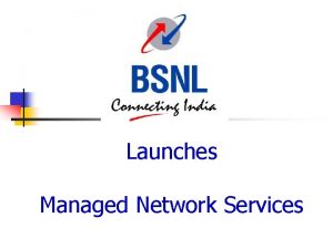 Launches Managed Network Services Made Easy and affordable