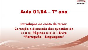 Aula 0104 7 ano Introduo ao conto de