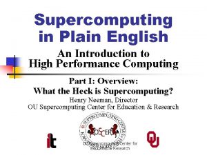 Supercomputing in Plain English An Introduction to High