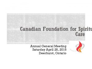 Canadian Foundation for Spiritu Care Annual General Meeting