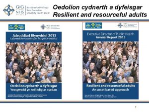 Oedolion cydnerth a dyfeisgar Resilient and resourceful adults