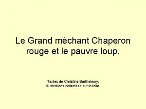 Le Grand mchant Chaperon rouge et le pauvre