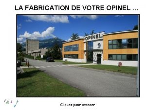 LA FABRICATION DE VOTRE OPINEL Cliquez pour avancer