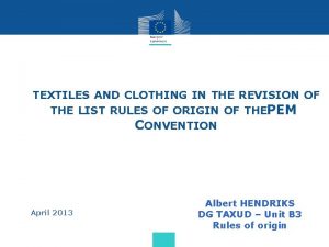 TEXTILES AND CLOTHING IN THE REVISION OF THE