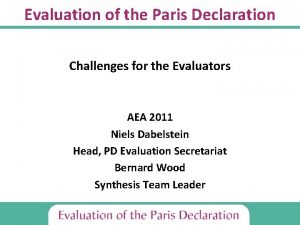 Evaluation of the Paris Declaration Challenges for the