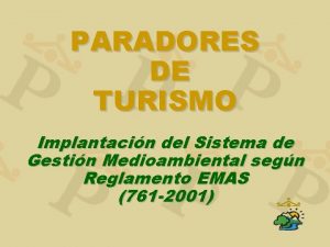 PARADORES DE TURISMO Implantacin del Sistema de Gestin