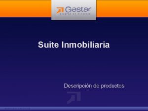 Suite Inmobiliaria Descripcin de productos Gestar Inmobiliarias Gestar