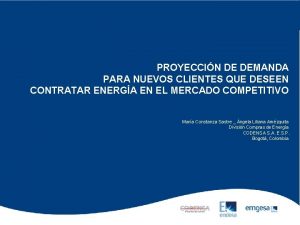 PROYECCIN DE DEMANDA PARA NUEVOS CLIENTES QUE DESEEN