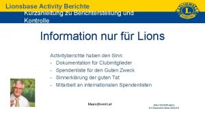 Lionsbase Activity Berichte Kurzanleitung zu Berichterstellung und Kontrolle