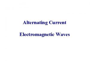 Alternating Current Electromagnetic Waves Sinusoidal Function of Distance