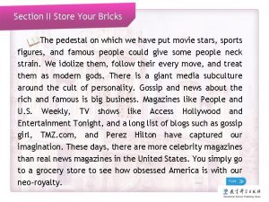 Section II Store Your Bricks The pedestal on