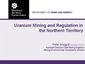 DEPARTMENT OF MINES AND ENERGY Uranium Mining and