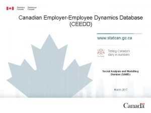 Canadian EmployerEmployee Dynamics Database CEEDD www statcan gc