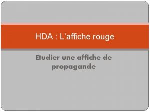 HDA Laffiche rouge Etudier une affiche de propagande