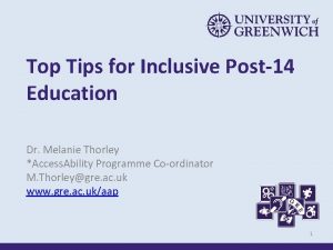 Top Tips for Inclusive Post14 Education Dr Melanie