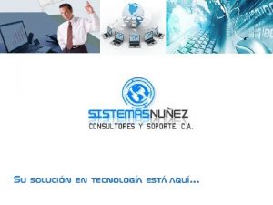 Quienes somos Sistemas Nez Consultores y Soporte C