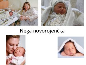 Nega novorojenka Novorojenek Donoeni novorojenki 2500 in 4100