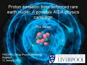 Proton emission from deformed rare earth nuclei A