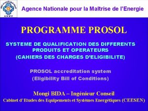 Agence Nationale pour la Matrise de lEnergie PROGRAMME