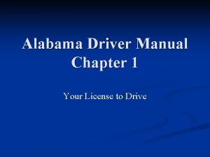 Alabama Driver Manual Chapter 1 Your License to