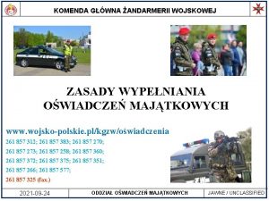 KOMENDA GWNA ANDARMERII WOJSKOWEJ ZASADY WYPENIANIA OWIADCZE MAJTKOWYCH