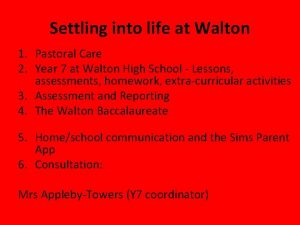 Settling into life at Walton 1 Pastoral Care