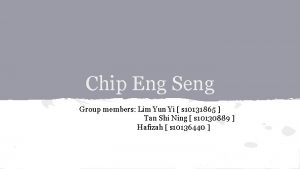 Chip Eng Seng Group members Lim Yun Yi