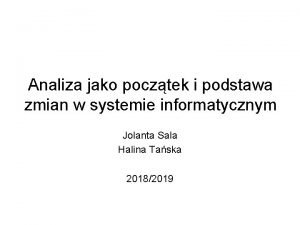 Analiza jako pocztek i podstawa zmian w systemie