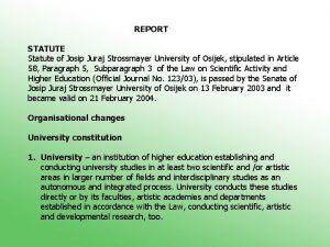 REPORT STATUTE Statute of Josip Juraj Strossmayer University