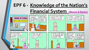 EPF 6 Knowledge of the Nations Financial System
