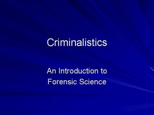 Criminalistics An Introduction to Forensic Science About the