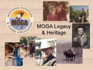 MOGA Legacy Heritage End of the Trail In