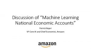 Discussion of Machine Learning National Economic Accounts Patrick