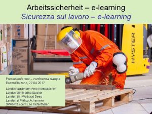 Arbeitssicherheit elearning Sicurezza sul lavoro elearning Pressekonferenz conferenza