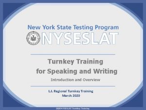 Turnkey Training for Speaking and Writing Introduction and