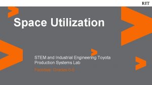 Space Utilization STEM and Industrial Engineering Toyota Production