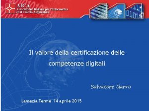 Il valore della certificazione delle competenze digitali Salvatore