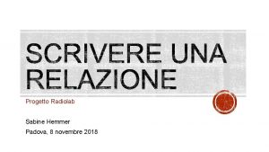 Progetto Radiolab Sabine Hemmer Padova 8 novembre 2018