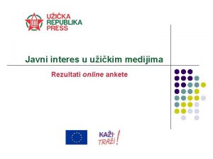 Javni interes u uikim medijima Rezultati online ankete