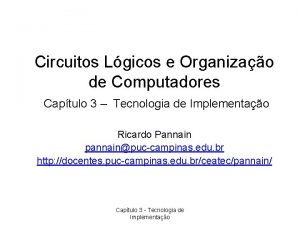 Circuitos Lgicos e Organizao de Computadores Captulo 3