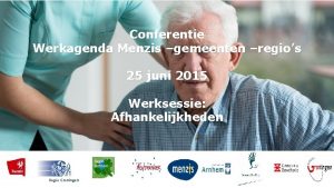 Conferentie Werkagenda Menzis gemeenten regios 25 juni 2015