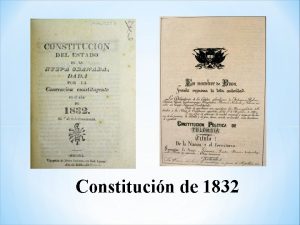 Constitucin de 1832 Despus de los hechos que