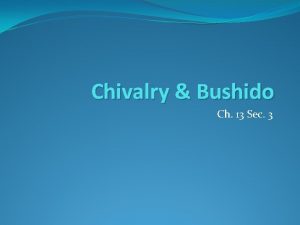 Chivalry Bushido Ch 13 Sec 3 Objective Compare