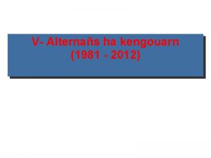 V Alternas ha kengouarn 1981 2012 A Ar