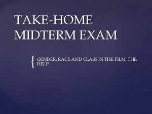 TAKEHOME MIDTERM EXAM GENDER RACE AND CLASS IN