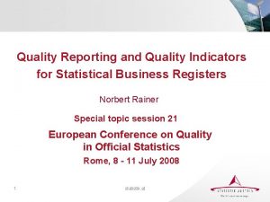 Quality Reporting and Quality Indicators for Statistical Business