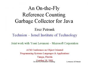 An OntheFly Reference Counting Garbage Collector for Java