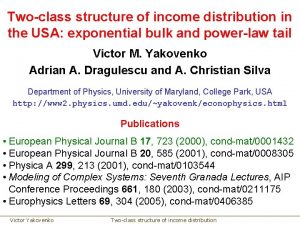 Twoclass structure of income distribution in the USA